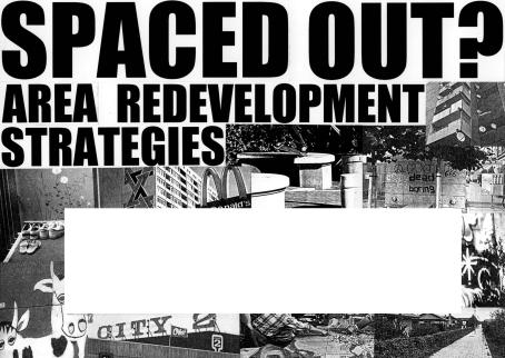 Mustavalkoinen kollaasi, jossa monta kuvaa. Yläreunassa teksti "Spaced out? Area development strategies" ja keskellä valkoinen kohta. 